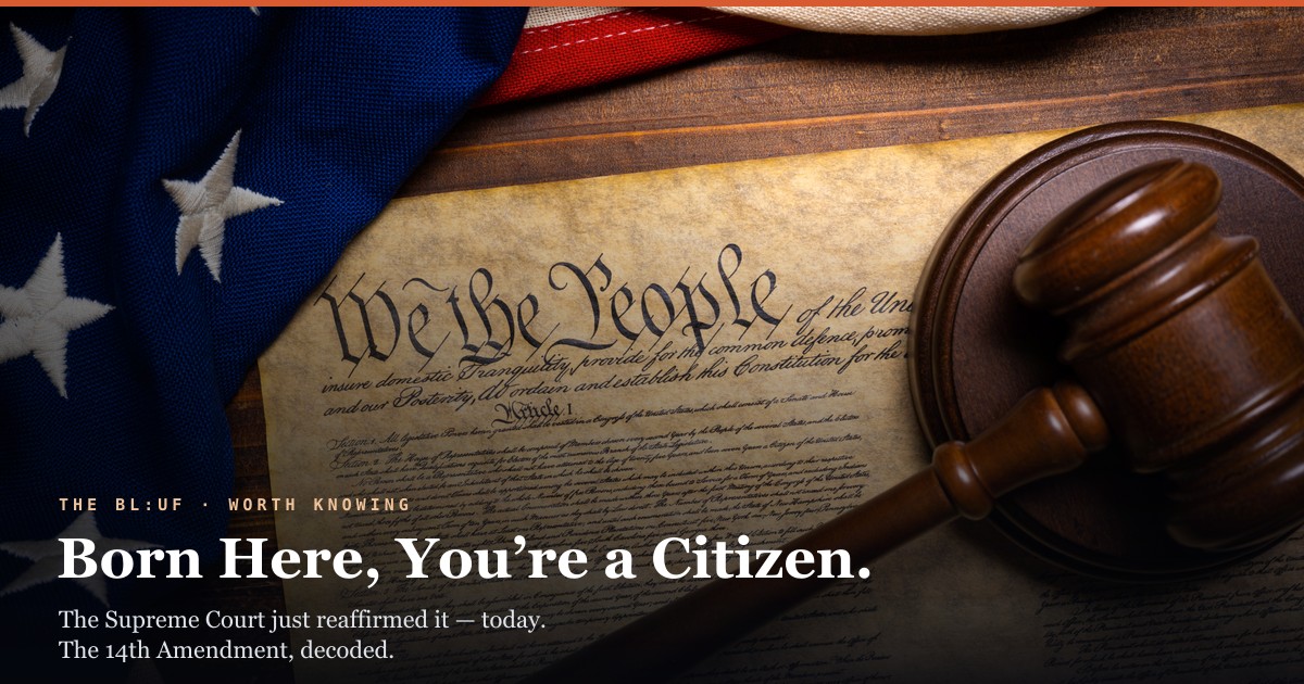 The Supreme Court Just Said Birthright Citizenship Stays. Here's the 14th Amendment Behind It — and the Claim About It That's Simply Wrong.