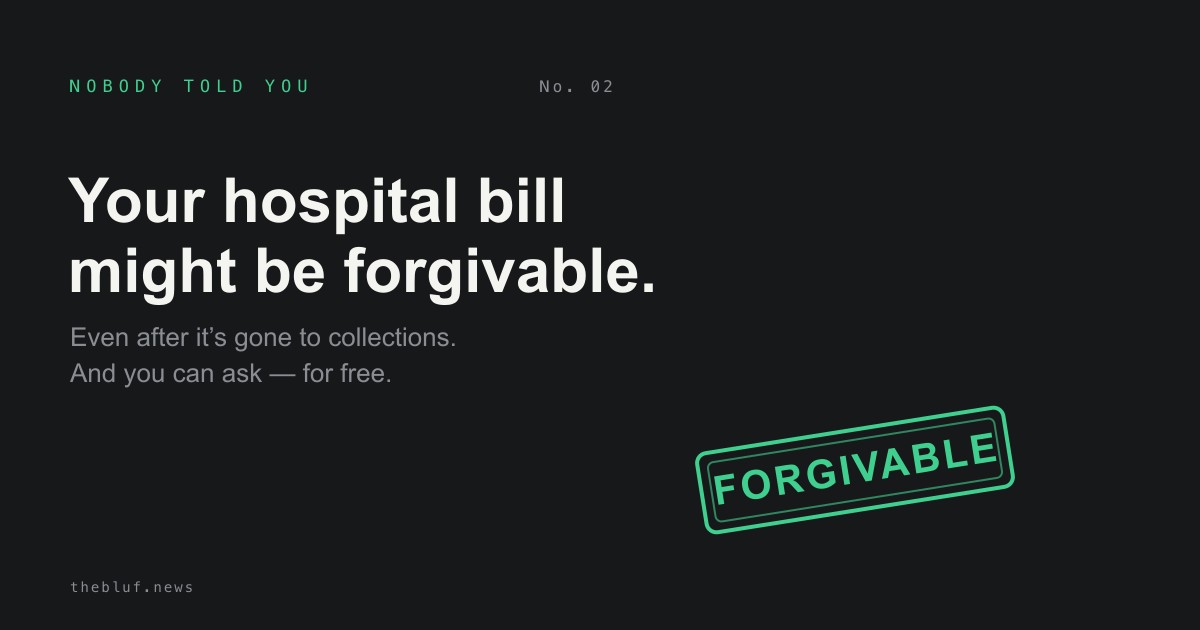 Nonprofit Hospitals Have to Forgive Bills for People Who Qualify — Even After You're in Collections. Almost No One Asks.