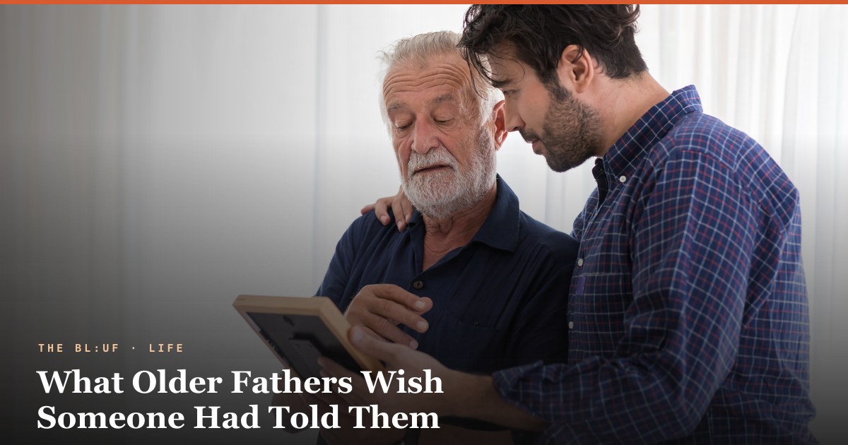 What Older Fathers Wish Someone Had Told Them