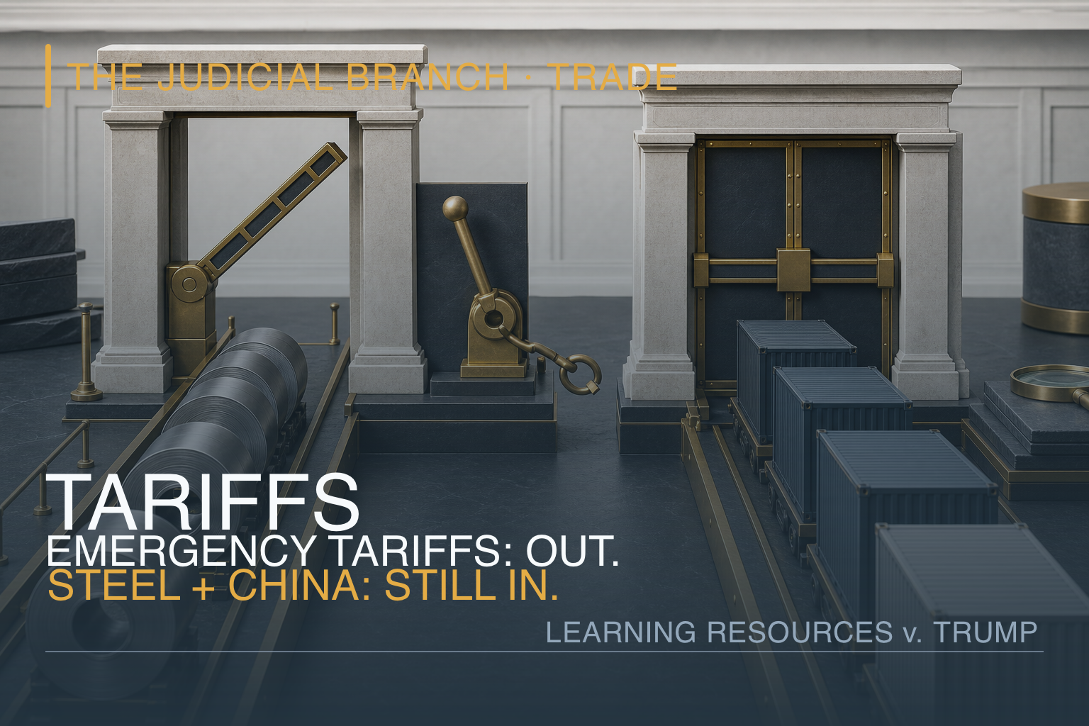 The Supreme Court Threw Out Trump’s Emergency Tariffs. The Steel and China Tariffs Survive.