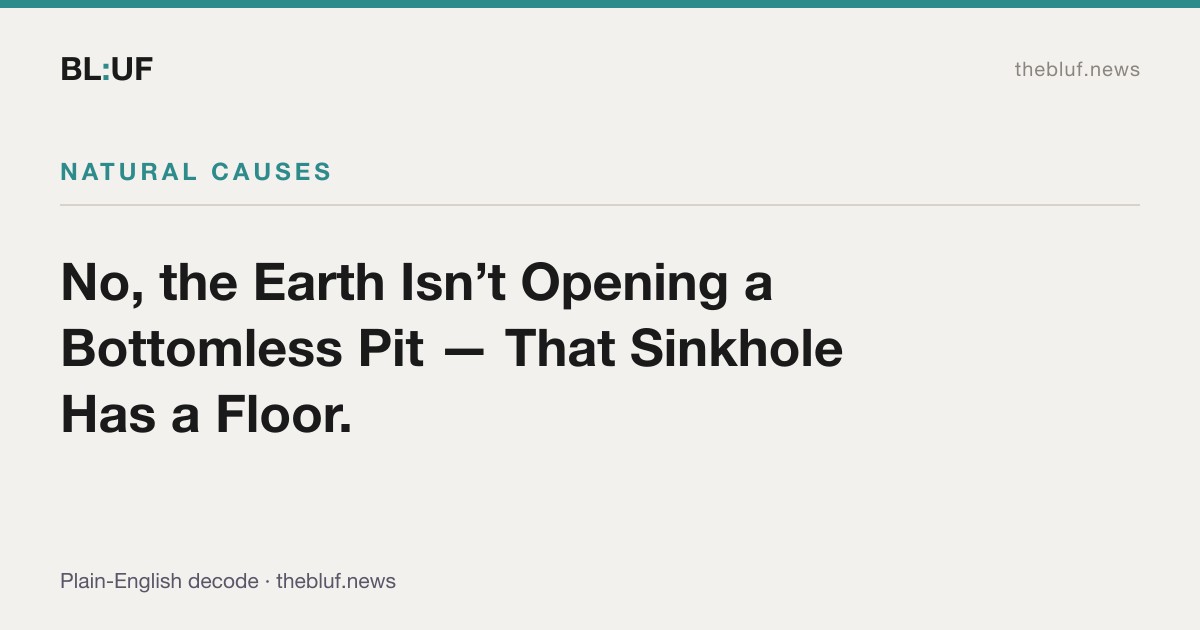 No, the Earth Isn't Opening a Bottomless Pit — That Sinkhole Has a Floor